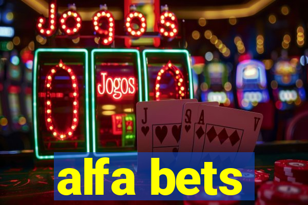 alfa bets